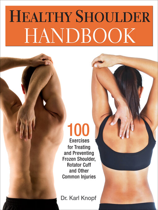 Title details for Healthy Shoulder Handbook by Karl Knopf - Available